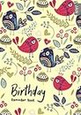 Birthday Reminder Book: A4 Large Notebook for Recording Birthdays and Anniversaries | Monthly Index | Cute Bird Flower Design Yellow