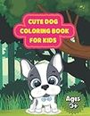 dog coloring book for kids: Very clear and very simple cat coloring pages in which your child will color easily.