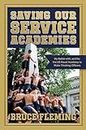 Saving Our Service Academies: My Battle With, and For, the US Naval Academy to Make Thinking Officers