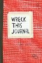 Wreck This Journal (Red) Expanded Ed.