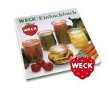 NEU WECK - Einkochbuch Buch Einweck Ratgeber m.vielen Tipps zum Thema Einkochen