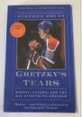 Gretzky’s Tears By Stephen Brunt Softcover Book National Bestseller, Canada