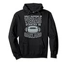 What Happens In Vegas Started In Oakland Shirt Sporty Gift Pullover Hoodie