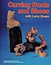 Carving Boots and Shoes with Larry Green