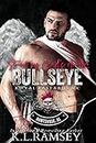 Bullseye: Struck by Cupid's Arrow (Royal Bastards MC Book 10)