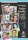 Dejar huella. Hombres y mujeres del mundo hispano. Con e-book. Con espansione online: Dejar Huella + online audio + App