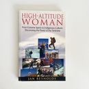 High-Altitude Woman: From Extreme Sports to Indigenous Cultures Discovering...