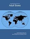 The 2025-2030 World Outlook for Adult Stores