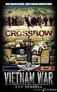 Crossbow (Vietnam War Book 1)