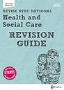 Pearson REVISE BTEC National Health and Social Care Revision Guide inc online edition - 2023 and 2024 exams and assessments: for home learning, 2022 ... BTEC Nationals in Health and Social Care)