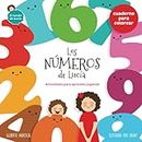 Los números de Lucía: Libro de colorear para niños a partir de 4 años (El Mundo de Lucía)