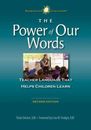 The Power of Our Words: Teacher Language that Helps Children Learn - GOOD