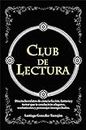 CLUB DE LECTURA: Dieciocho relatos de ciencia ficción, fantasía y terror (Novelas Santiago G. Torrejón) (Spanish Edition)