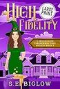 High Fidelity: A Supernatural Small Town Mystery: 3 (Brookhaven Cozy Mysteries)