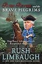 Rush Revere and the Brave Pilgrims: Time-Travel Adventures with Exceptional Americans (Volume 1)