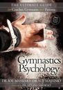 Psicología de la gimnasia: la guía definitiva para entrenadores, gimnastas y padres