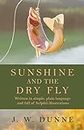 Sunshine and the Dry Fly (English Edition)