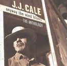 J.J. Cale : Anyway the Wind Blows: THE ANTHOLOGY CD 2 discs (1997) Amazing Value