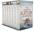 THE COMPLETE FLETCHER ADVENTURES BOOKS 1-7 seven thrilling historical naval adventures (Action-Packed Naval Adventure Box Sets)