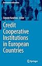 Credit Cooperative Institutions in European Countries (Contributions to Economics)