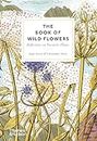 The Book of Wild Flowers: Reflections on Favourite Plants