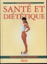 Santé et Diététique - Régimes et Saine Alimentation - Editions Auzou - Etat neuf