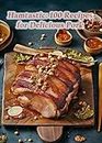 Hamtastic: 100 Recipes for Delicious Pork (English Edition)