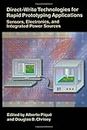 Direct-Write Technologies for Rapid Prototyping Applications: Sensors, Electronics, and Integrated Power Sources