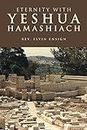 Eternity with Yeshua Hamashiach