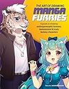 The Art of Drawing Manga Furries: A guide to drawing anthropomorphic kemono, kemonomimi & scaly fantasy characters (Collector's Series)