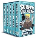 Diary of a Surfer Villager, Books 6-10: (a collection of unofficial Minecraft books) (Complete Diary of Jimmy the Villager Book 2)