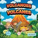 Volcanoes for Bilingual Kids│Los Volcanes Para Niños Bilingües: Children's science book to learn everything about them│Libro infantil de ciencia para ... sobre ellos (Bilingual Books For Children)
