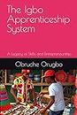 The Igbo Apprenticeship System: A Legacy of Skills and Entrepreneurship