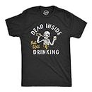 Mens Dead Inside But Still Drinking T Shirt Funny Spooky Drunk Skeleton Tee for Guys (Heather Black - Drinking) - XXL