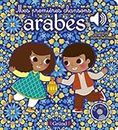 Mes premières chansons arabes - Livre sonore avec 6 puces - Dès 1 an