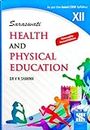 Health and Physical Education for Class 12 by Dr. VK Sharma (Revised Edition 2024) for 2024 CBSE Board Examination (VK Sharma Physical Education Class 12 Latest Edition)