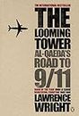 The Looming Tower: Al Qaeda's Road to 9/11