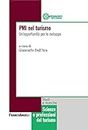 PMI nel turismo. Un'opportunità per lo sviluppo (Scienze e professioni del turismo. Studi Vol. 11) (Italian Edition)