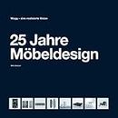 25 Jahre Möbeldesign