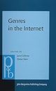 Genres in the Internet: Issues in the theory of genre: 188 (Pragmatics & Beyond New Series)