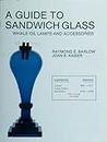 A Guide to Sandwich Glass: Whale Oil Lamps and Accessories from Vol. 2