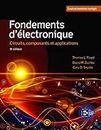 Fondements d'électronique: Circuits, composants et applications