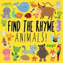 Find the Rhyme: Animals!: A Fun Puzzle Game for 3-5 Year Olds-For Little Ones, B