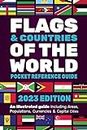 Flags & Countries of the World Pocket Reference Guide: Learn Flags From Around The World, Illustrated Guide With Map, Population, Area, Currency & Capital City For Each Country.