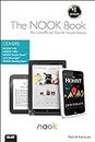 NOOK Book, The: An Unofficial Guide: Everything you need to know about the NOOK HD, NOOK HD+, NOOK SimpleTouch, and NOOK Reading Apps (English Edition)