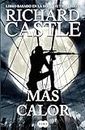 Más calor (Serie Castle 8) (Spanish Edition)