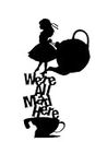 ISEE 360® Alice in Wonderland We're All Mad Here, Car, Truck, Exterior Vinyl Decal Car Sticker for Sides, Rear, Bumper (Pack of 1)
