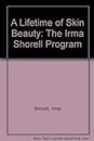 A Lifetime of Skin Beauty: The Irma Shorell Program