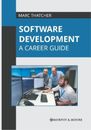 Software Development: A Career Guide (Relié)