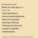 Activity Book for Kids: Books for Kids Age 3, 4, 5, 6, 7, 8 | Easy Kids Boys & G